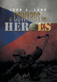 Cover image for Of Cowards and Heroes