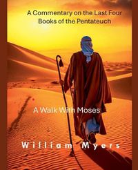 Cover image for A Walk With Moses