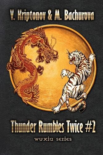 Cover image for Thunder Rumbles Twice (Wuxia Series Book #2)