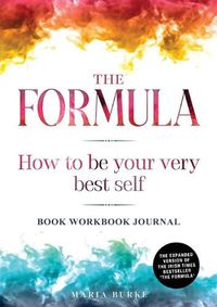 Cover image for The Formula: How To Be Your Very Best Self