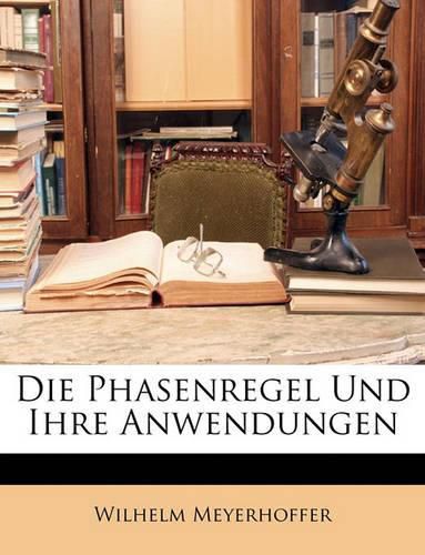 Cover image for Die Phasenregel Und Ihre Anwendungen