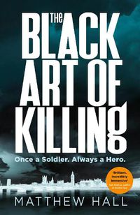 Cover image for The Black Art of Killing: The most explosive thriller you'll read this year