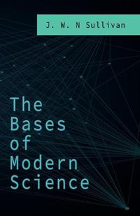 Cover image for The Bases of Modern Science