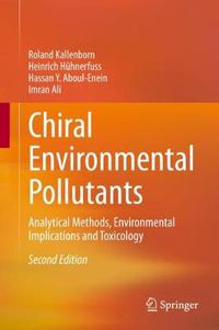 Cover image for Chiral Environmental Pollutants: Analytical Methods, Environmental Implications and Toxicology