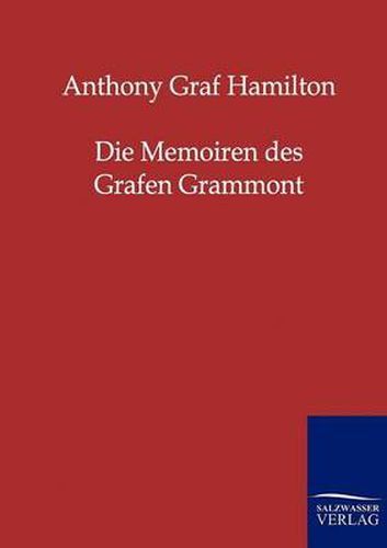 Cover image for Die Memoiren Des Grafen Grammont