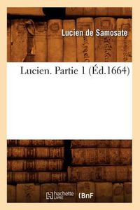 Cover image for Lucien. Partie 1 (Ed.1664)