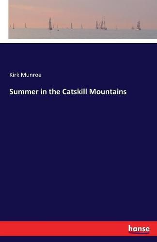 Cover image for Summer in the Catskill Mountains