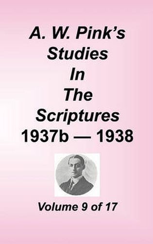 Cover image for A. W. Pink's Studies in the Scriptures, Volume 09