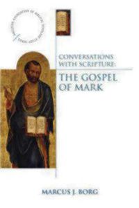 Cover image for Conversations with Scripture: The Gospel of Mark