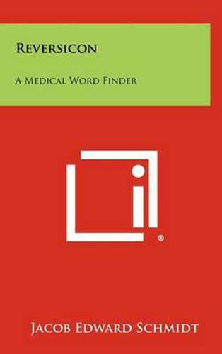 Cover image for Reversicon: A Medical Word Finder