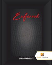 Cover image for Enferme: Labyrinthe Adulte