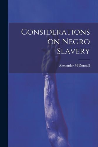 Cover image for Considerations on Negro Slavery