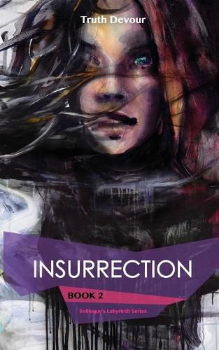 Cover image for Insurrection - Book 2 - Soliloquy's Labyrinth Series