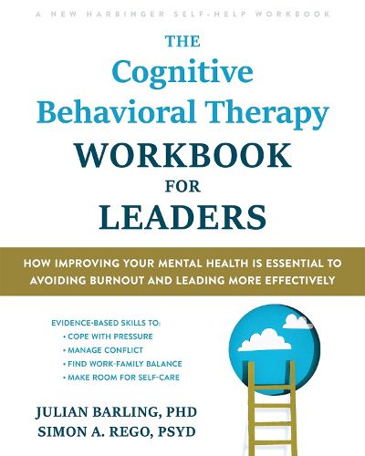 Cover image for The Cognitive Behavioral Therapy Workbook for Leaders