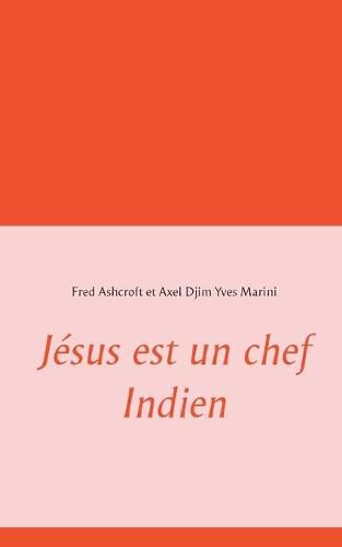 Jesus est un chef Indien