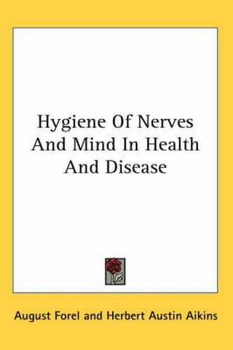 Cover image for Hygiene of Nerves and Mind in Health and Disease