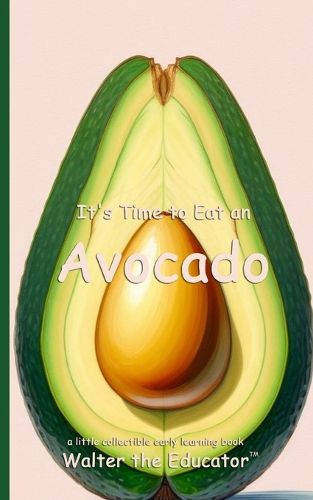 It's Time to Eat an Avocado