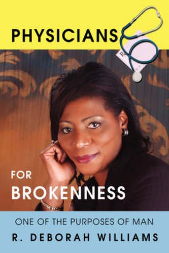 Cover image for Physicians for Brokenness: One of the Purposes of Man