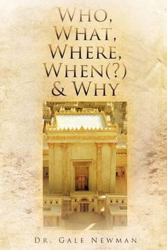 Cover image for Who, What, Where, When(?) & Why