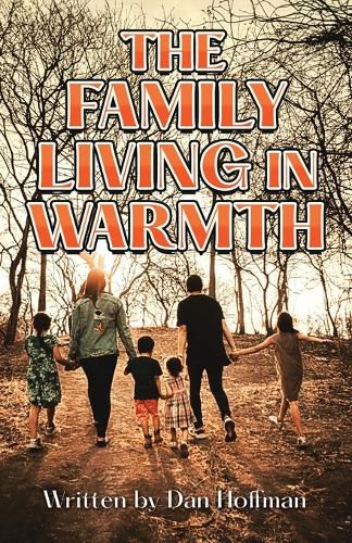 The Family Living in Warmth