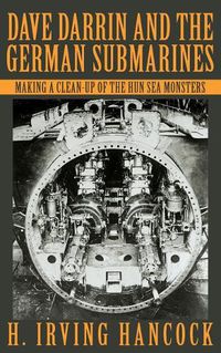 Cover image for Dave Darrin and the German Submarines