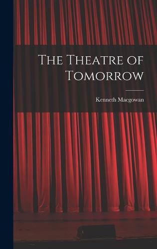 Cover image for The Theatre of Tomorrow