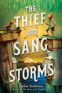 Cover image for The Thief Who Sang Storms