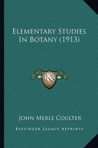 Elementary Studies in Botany (1913)