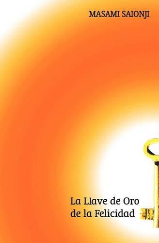 Cover image for La llave de oro de la felicidad