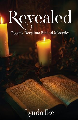 Cover image for Revealed -Digging Deep into Biblical Mysteries