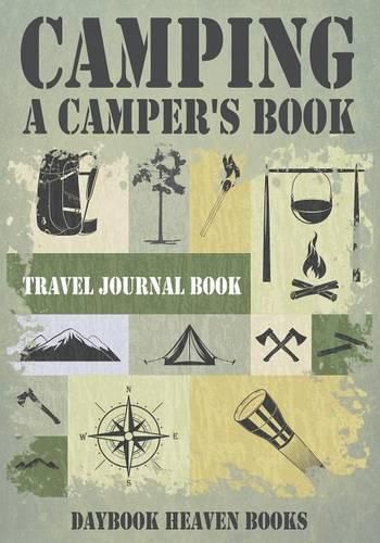 Cover image for Camping, a Camper's Book Travel Journal Book