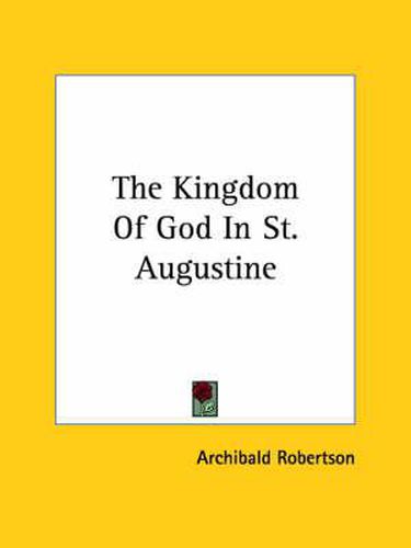 Cover image for The Kingdom of God in St. Augustine