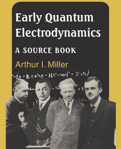 Cover image for Early Quantum Electrodynamics: A Sourcebook