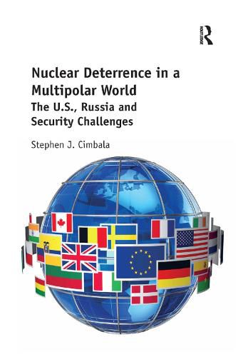 Nuclear Deterrence in a Multipolar World: The U.S., Russia and Security Challenges