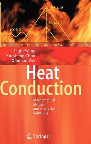 Cover image for Heat Conduction: Mathematical Models and Analytical Solutions