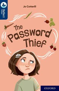 Cover image for Oxford Reading Tree TreeTops Reflect: Oxford Reading Level 14: The Password Thief