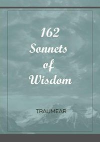 Cover image for 162 Sonnets of Wisdom