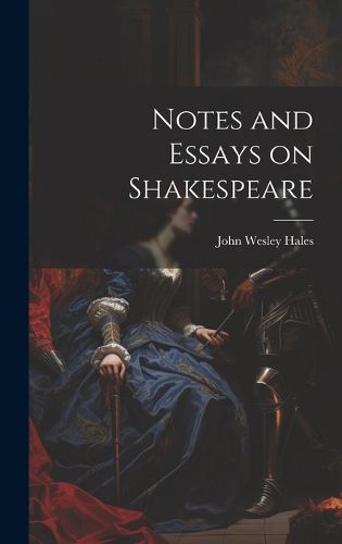 Cover image for Notes and Essays on Shakespeare