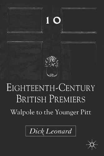 Cover image for Eighteenth-Century British Premiers: Walpole to the Younger Pitt