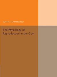 Cover image for The Physiology of Reproduction in the Cow