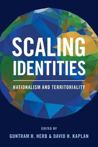 Cover image for Scaling Identities: Nationalism and Territoriality