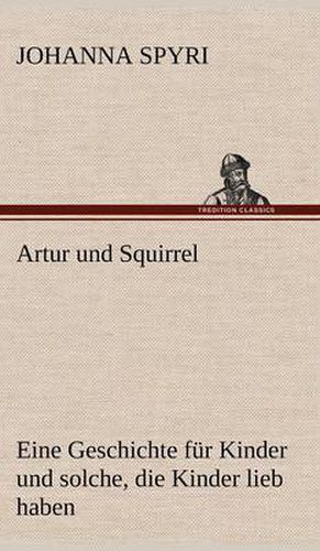 Cover image for Artur Und Squirrel