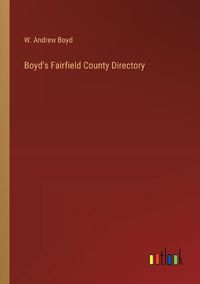 Cover image for Boyd's Fairfield County Directory