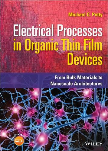 Cover image for Electrical Processes in Organic Thin Film Devices - From Bulk Materials to Nanoscale Architectures