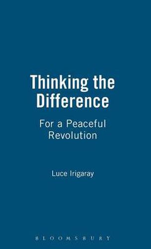 Thinking the Difference: For a Peaceful Revolution