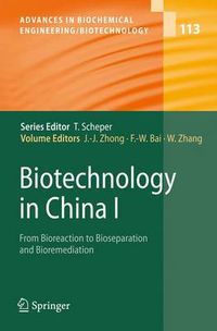 Cover image for Biotechnology in China I: From Bioreaction to Bioseparation and Bioremediation