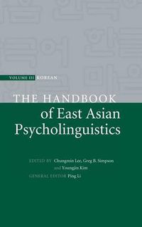 Cover image for The Handbook of East Asian Psycholinguistics: Volume 3, Korean