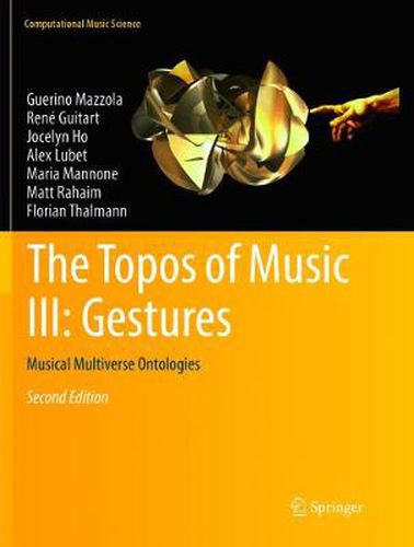 The Topos of Music III: Gestures: Musical Multiverse Ontologies