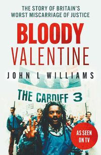 Cover image for Bloody Valentine: As seen on BBC TV 'A Killing in Tiger Bay