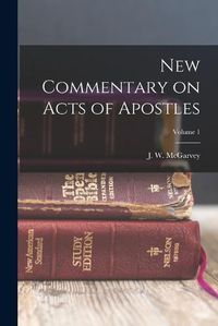 Cover image for New Commentary on Acts of Apostles; Volume 1